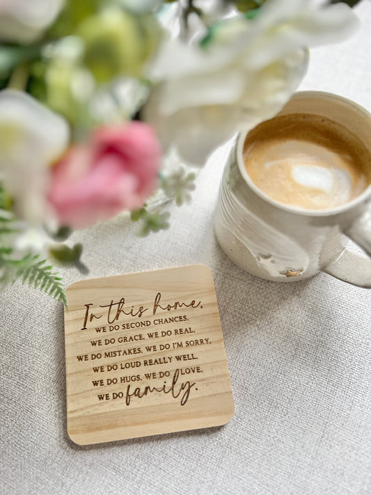 In this home we do… engraved wooden coaster