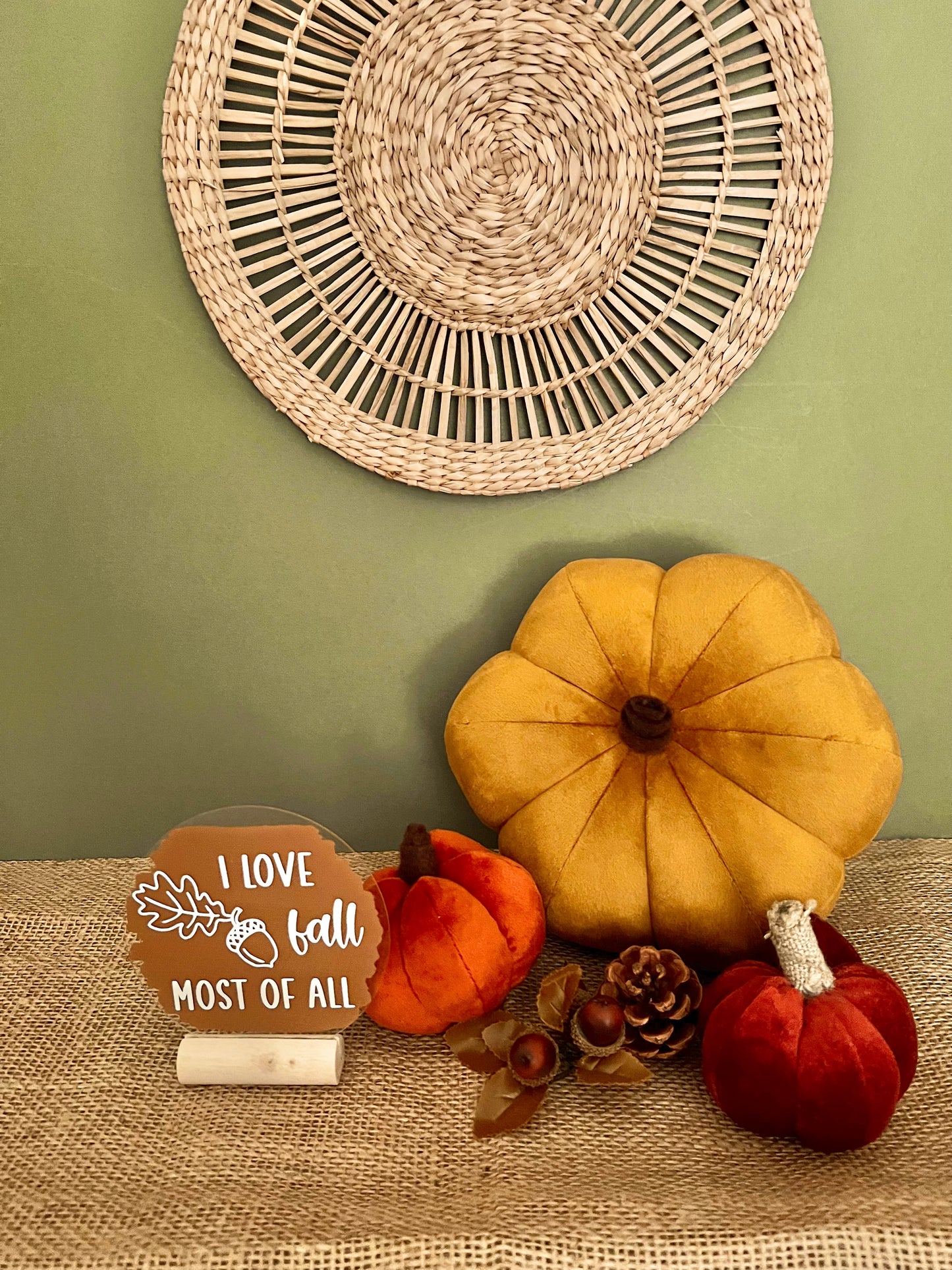 I love fall most of all plaque