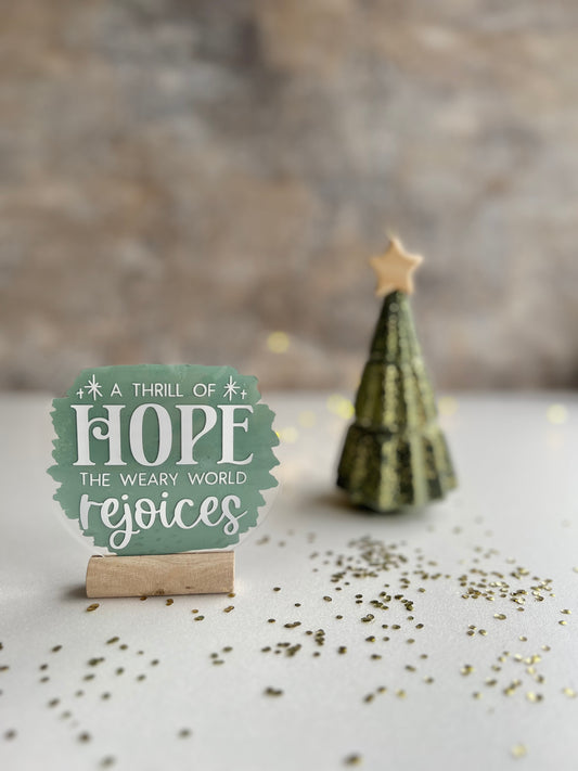 A thrill of hope acrylic plaque
