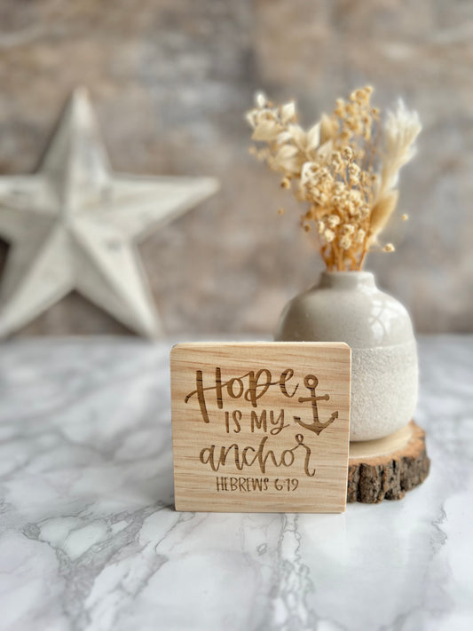 Hope is my anchor engraved wooden coaster