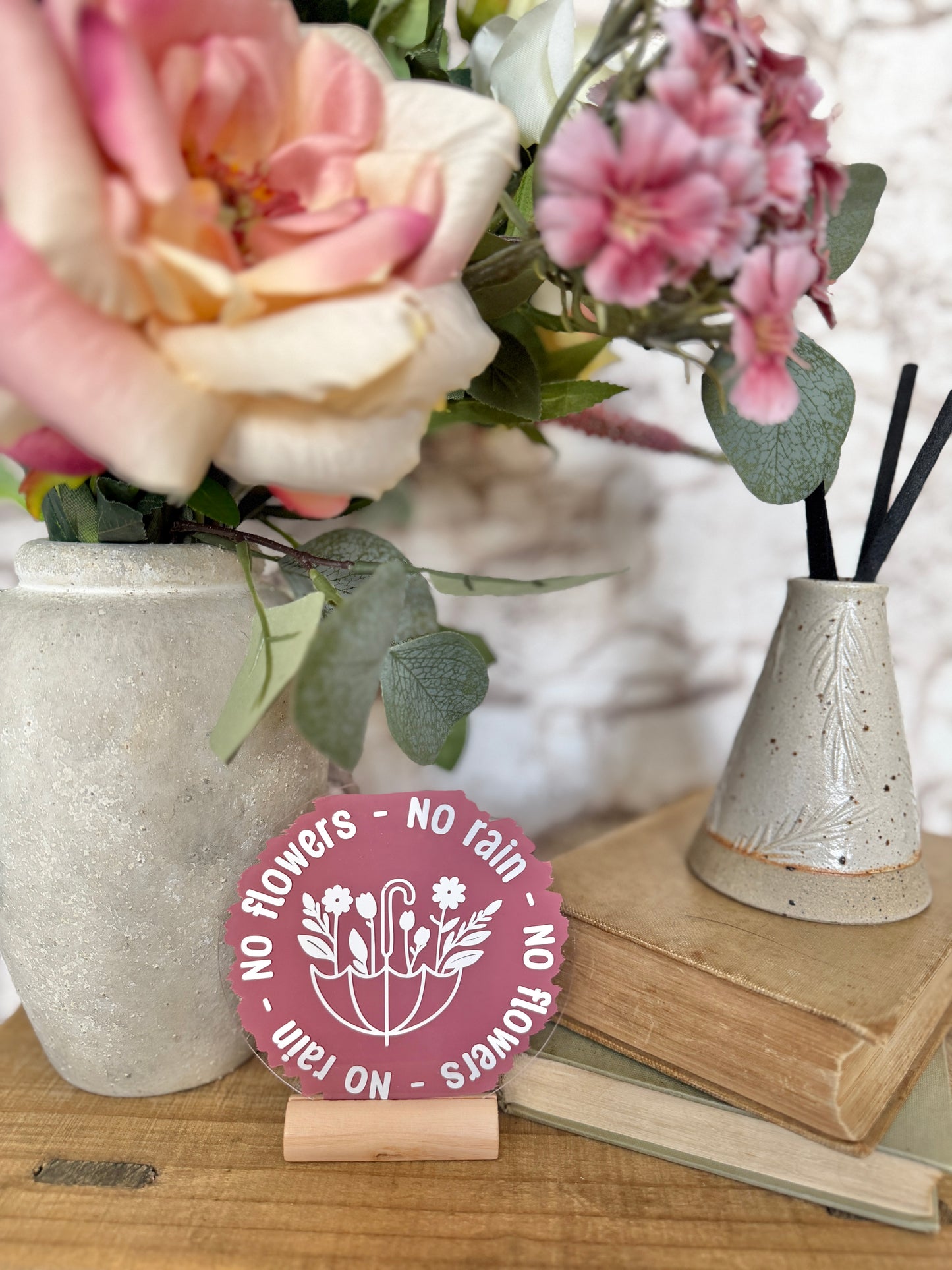 No rain, no flowers acrylic plaque