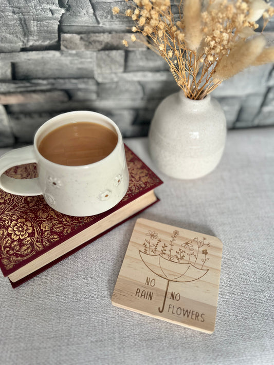 No rain, no flowers engraved wooden coaster