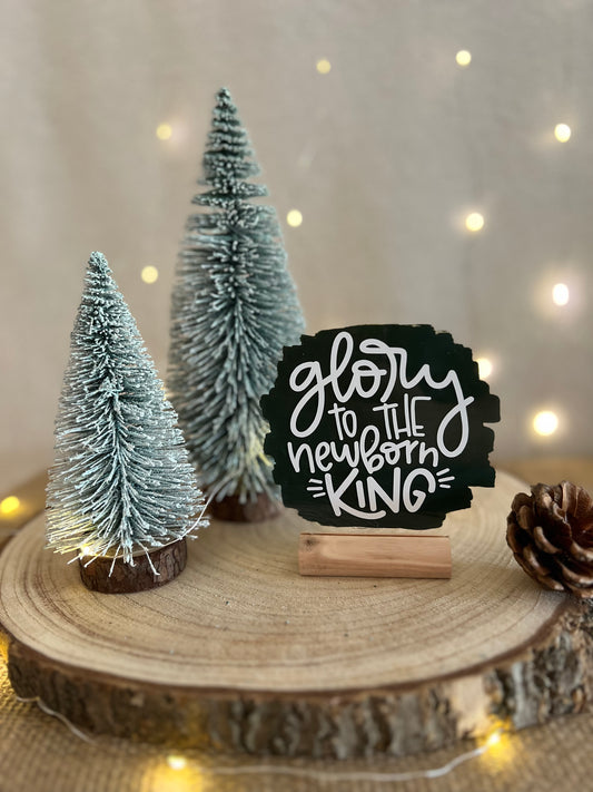 Glory to the newborn King Christmas plaque
