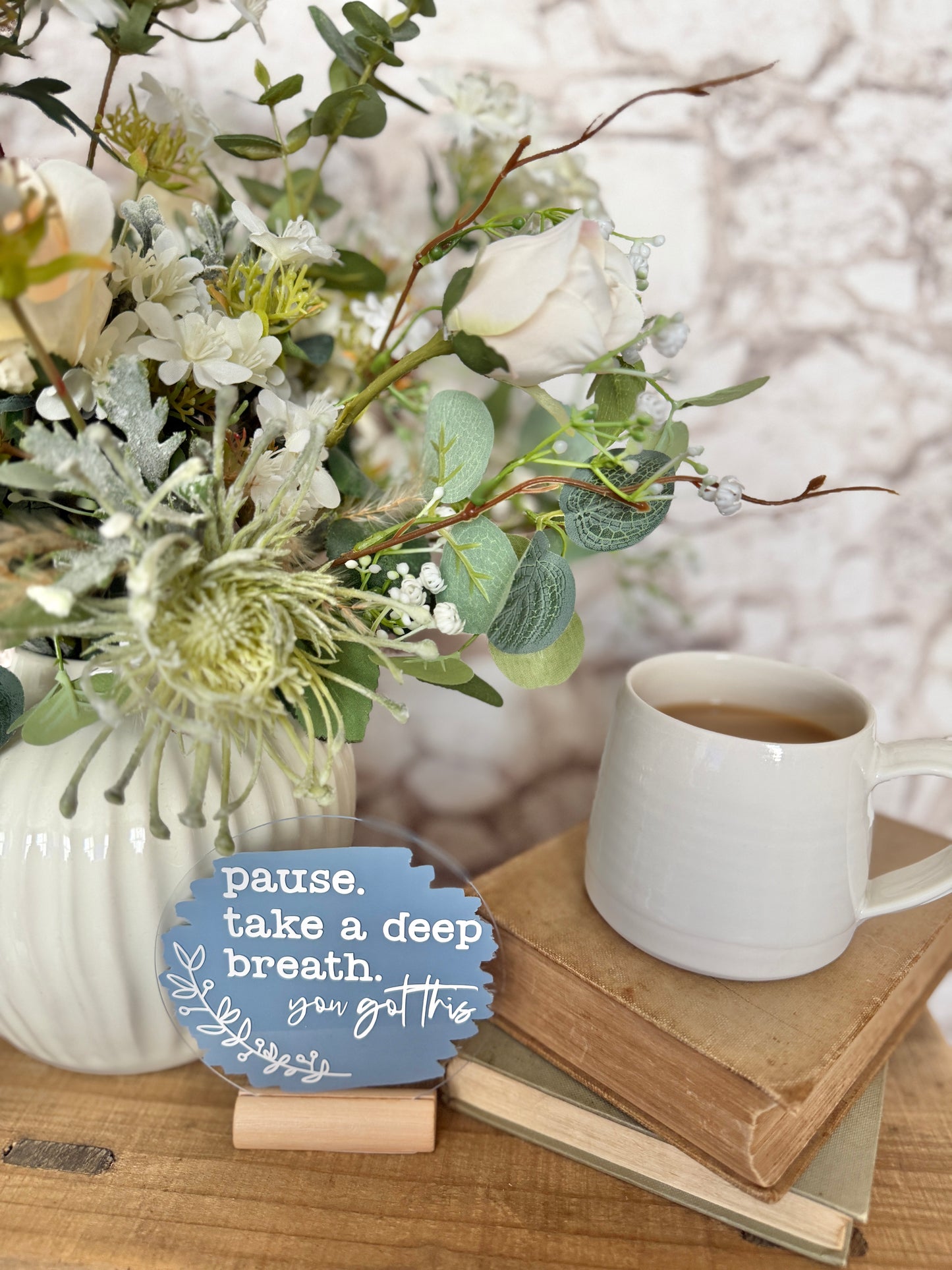 Pause, take a deep breath acrylic plaque