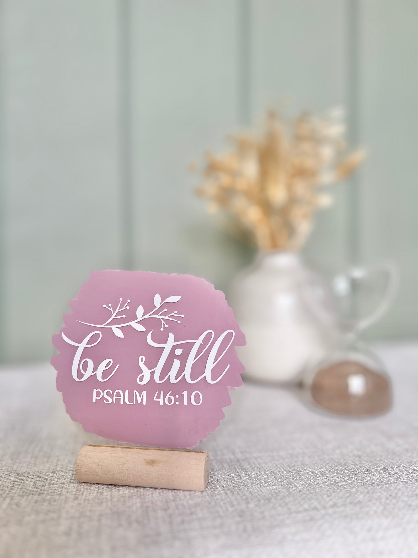 Be still acrylic plaque