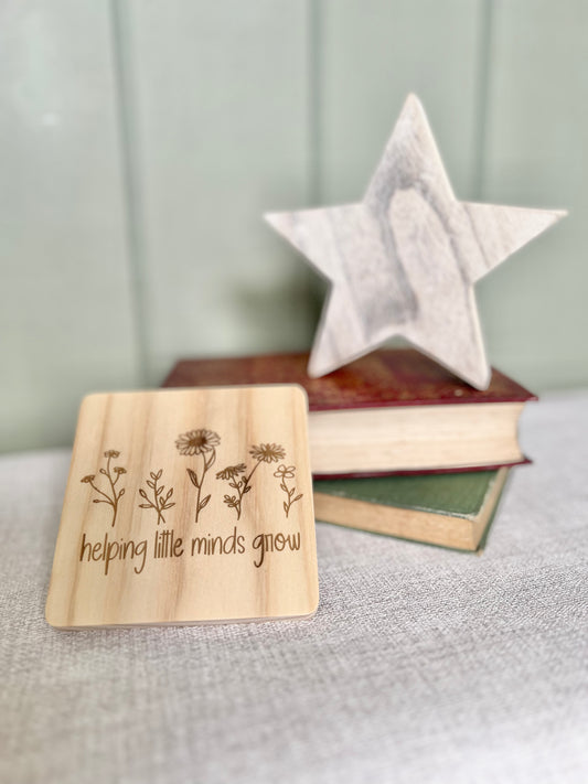 Helping little minds grow engraved wooden coaster