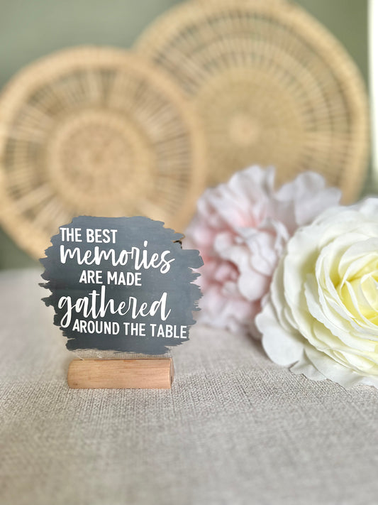 The best memories are made gathered around the table acrylic plaque